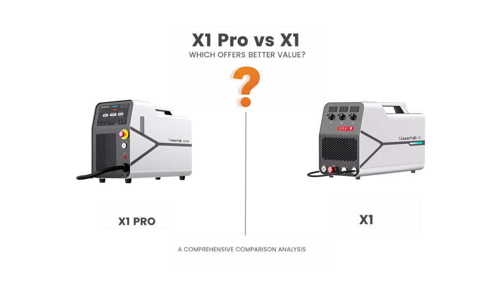 X1 Pro Welder vs. X1 Welder: Which Offers Better Value for Money? - XLaserlab
